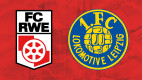 FC RWE - 1. FC Lok Leipzig (Gäste)